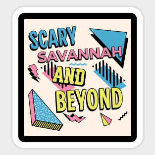 Scary Savannah 90s throwback Sticker